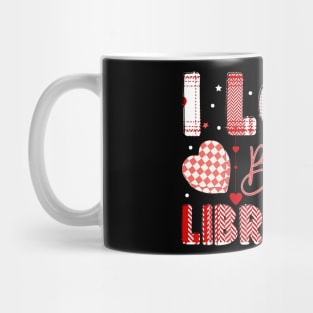 I Love Being A Librarian valentines day librarian Mug